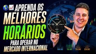 🌎📈 APRENDA OS MELHORES HORÁRIOS PARA OPERAR NO MERCADO INTERNACIONAL
