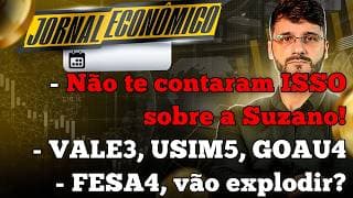 🕕💲JORNAL ECONÔMICO - Vou investir NESSA EMPRESA em breve! Suzano SUZB3: aprenda isso ou perderá $$$