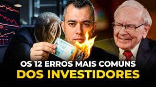 Os 12 Erros Mais Comuns dos Investidores, segundo Warren Buffett