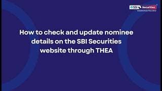 How to check and update nominee details on the SBI Securities website through THEA?
