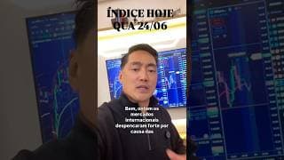 ÍNDICE HOJE | continua a alta? | Qua 24/06
