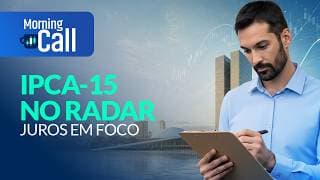 Prévia da inflação hoje: IPCA-15 pode mudar a leitura da Selic | Morning Call