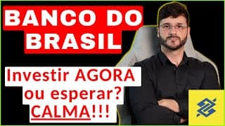🕕💲Investir em ações do Banco do Brasil é uma boa escolha neste momento? CUIDADO pois a ação pode