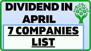 7 Companies dividend details || Dividend out in April 2026