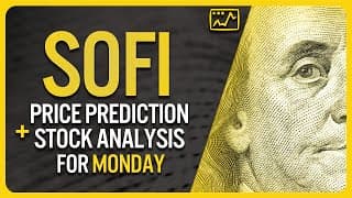 SOFI Stock Price Analysis - SoFi Technologies Stock Price Prediction for Monday July 3rd