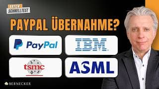 PayPal vor 53 Mrd. $ Übernahme durch Stripe? TSMC & ASML boomen! Historischer IBM-Crash