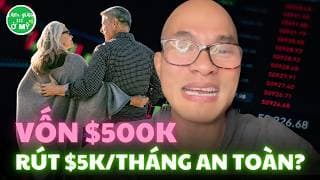 Từ $500K→ $5K/Tháng Suốt Đời? Cấu Trúc Danh Mục Để Không Mất Tiền Vốn Mà Vẫn Đầu Tư CP Lẻ