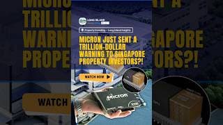 Micron Just Sent a Trillion-Dollar Warning to Singapore Property Investors?!