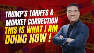 Trump's Tariffs & Market Correction: This is What I Am Doing Now!