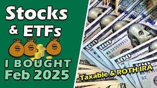 All the Stocks I Purchased in February 2025 💰