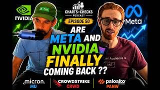 EPISODE 50: META & NVIDIA ARE SURGING AGAIN... CAN WE TRUST THIS RALLY? + MU, CRWD & PANW