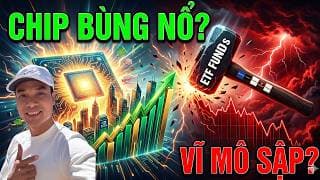 SIÊU CHU KỲ CHIP ĐỐI ĐẦU VĨ MÔ XẤU, ETF FUNDs CƠ CẤU MẠNH CUỐI THÁNG 6