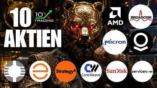 🚨 10 AKTIEN 🕵🏼 AMD Broadcom Micron Palantir ServiceNow SanDisk Coreweave Strategy Enphase Oklo