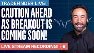 TradeFinder LIVE! Caution Ahead as Breakout is Coming Soon! #stocks #elliottwave