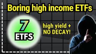 7 Boring Dividend ETFs with ZERO NAV DECAY!