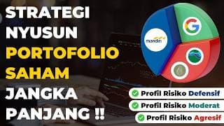 Strategi Menyusun Portofolio Investasi Saham Jangka Panjang