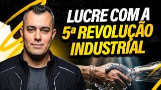 Você Não Precisa Ser Rico Para Lucrar com a 5ª Revolução Industrial