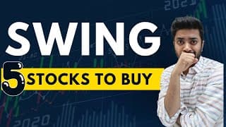 5 Swing Stocks to buy now | Stocks to buy now
