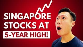 Singapore Stocks at 5-Year High!