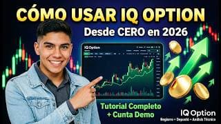 IQ Option Tutorial Completo 2026: Registro, Depósito y Cómo Ganar Dinero🔥