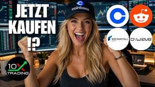 🕵🏼 COINBASE – REDDIT – RHEINMETALL – D-WAVE QUANTUM 🔎 Jetzt kaufen ⁉️ Aktien Analyse
