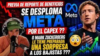 SE DESPLOMA META POR EL CAPEX ?? O HABRÁ SORPRESA EN EL REPORTE DE BENEFICIOS ???