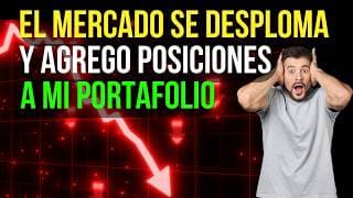 El Mercado Se DESPLOMA y Agrego Posiciones a Mi Portafolio | DIVIDENDOS