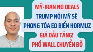 Mỹ-Iran no deals. Trump nói Mỹ sẽ phong tỏa eo biển Hormuz. Dầu tăng! Phố Wall chuyển đỏ