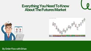 Everything You Need To Know About The Futures Market