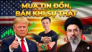 HÒA BÌNH MỸ - IRAN 60 NGÀY SẮP KÝ KẾT NHƯ NÀO? THỊ TRƯỜNG ĐANG 'MUA TIN ĐỒN, BÁN KHI SỰ THẬT'?