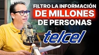Filtración masiva de Telcel - millones de personas afectadas