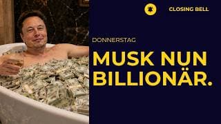 Trump storniert Angriff auf Iran | Musk wird erster Billionär.