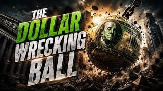 The Dollar Wrecking Ball