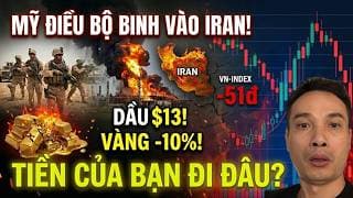 DẦU VỌT 113 USD/THÙNG, MỸ ĐƯA BỘ BINH VÀO IRAN KHI DẦU LÀ VUA? TIỀN CỦA BẠN SẼ ĐI ĐÂU VỀ ĐÂU?