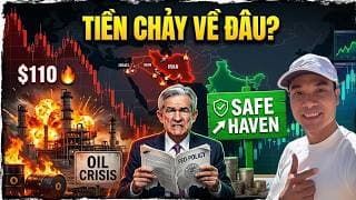 CHIẾN TRANH IRAN THÁNG THỨ 2, DẦU $110 ĐÔ LA, FED BẤT LỰC, 3 CHỈ SỐ MỸ SUY SỤP: TIỀN CHẢY VỀ ĐÂU?