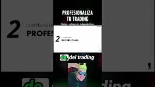 Profesionaliza tu trading