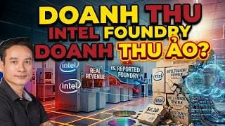 INTEL CÓ ĐANG "XÀO NẤU" SỐ LIỆU KHÔNG? SỰ THẬT VỀ DOANH THU ẢO!? PHÂN TÍCH BÁO CÁO TÀI CHÍNH