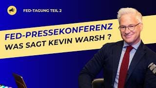 FED | Pressekonferenz mit Kevin Warsh ab 20:30 Uhr