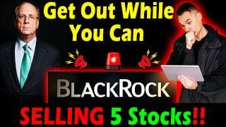 5 Huge Stocks BlackRock is SELLING! 😲