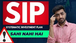 SIP - STOP DOING SIP ! Must watch for mutual fund investors |