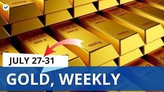 Gold Weekly Analysis for July 27-31, 2026