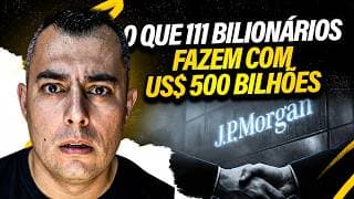 O Relatório Secreto do JP Morgan: O Que 111 Bilionários Fazem com US$ 500 Bilhões