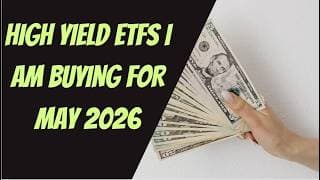I am Buying These High Yield Dividend ETFs for May 2026 ( WeeklyPaying ETFs & Monthly Paying ETFs )