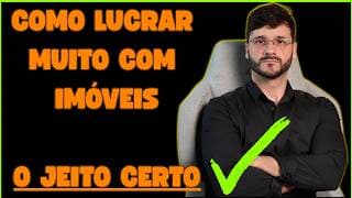 COMO EU LUCRO GORDÍSSIMO COM IMÓVEIS? POR QUE ESTOU SUMIDO