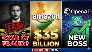 Jai Anmol Ambani Fraud Case | Amazon $35B India Investment | OpenAI New CRO