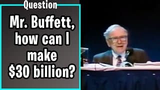 Warren Buffett: How to Turn $10,000 into $30 Billion