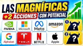 🔴 LAS MAGNÍFICAS + 2 Acciones con POTENCIAL