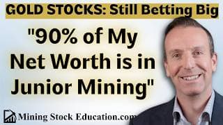 Michael Gentile: “90% of My Net Worth is in Junior Mining Stocks & I’m Still Deploying Cash”