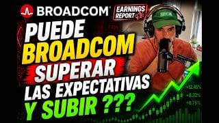 PUEDE BROADCOM SUPERAR LAS EXPECTATIVAS Y SUBIR TRAS REPORTAR BENEFICIOS ??
