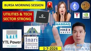 ENGLISH VIDEO - KLSE BURSA MORNING SESSION | 1-7-2026 | UTILITIES & TECH SECTOR STRONG | YTL YTLPOWR